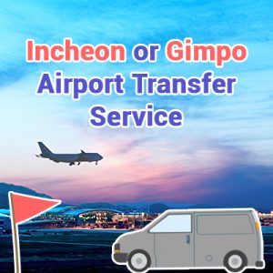 Incheon or Gimpo Airport Transfer Service