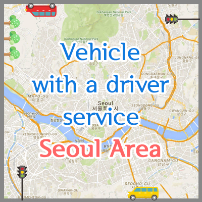 Vehicle with a driver service - Seoul Area