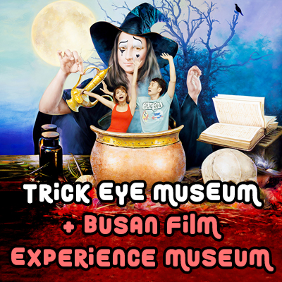 Trick Eye Museum + Busan Film Experience Museum in Busan