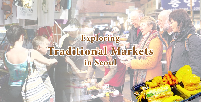 Exploring Traditional Markets in Seoul