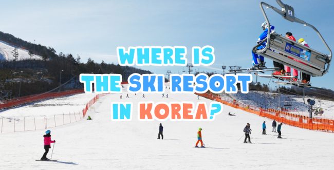 Where is the ski resort in Korea - Main