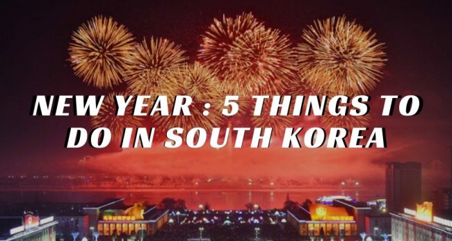 New Year : 5 things to do in South Korea