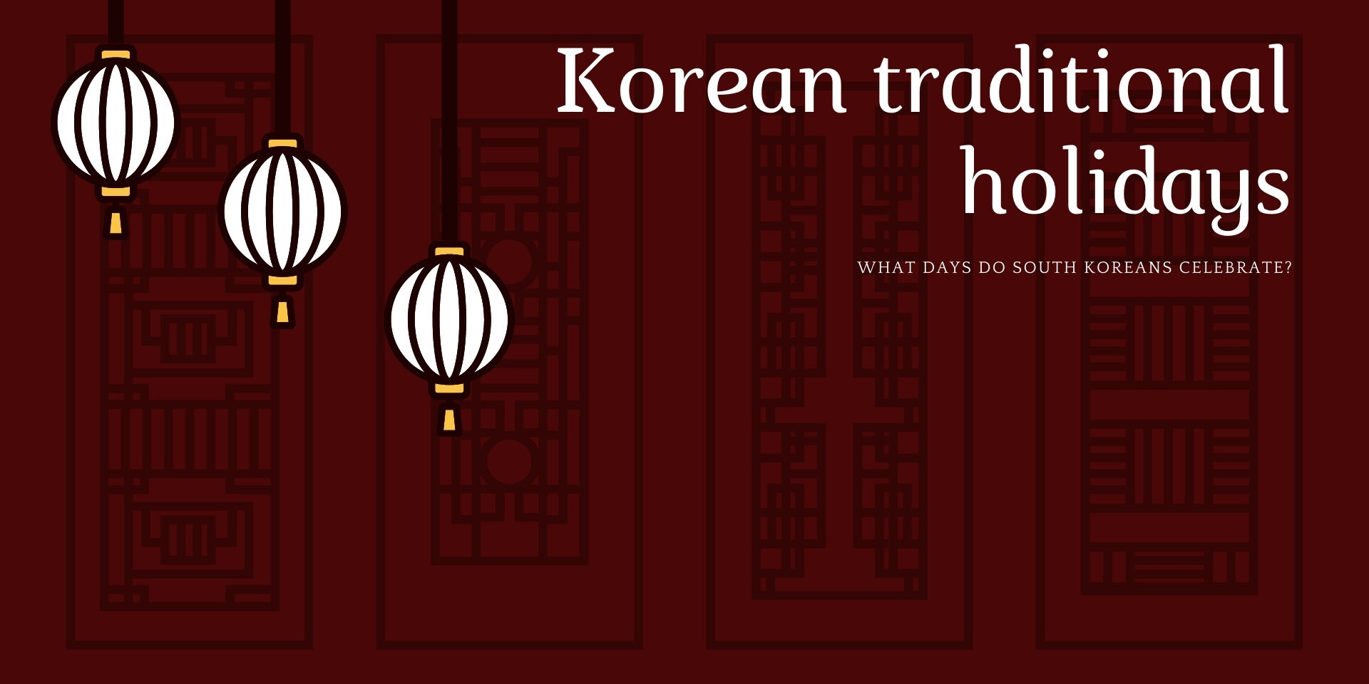 South Korean Traditional Holidays & Celebrations Etourism